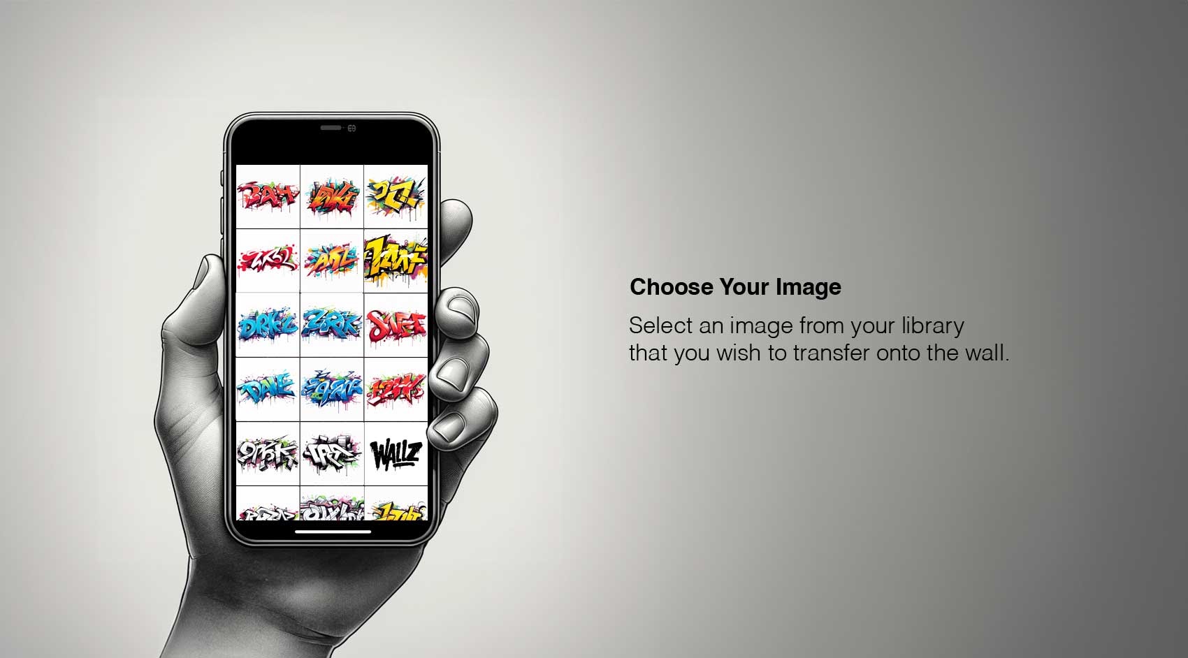 Illustration of a hand, holding iPhone, screen showing gallery view filled with graffiti, text on the right saying: choose your image